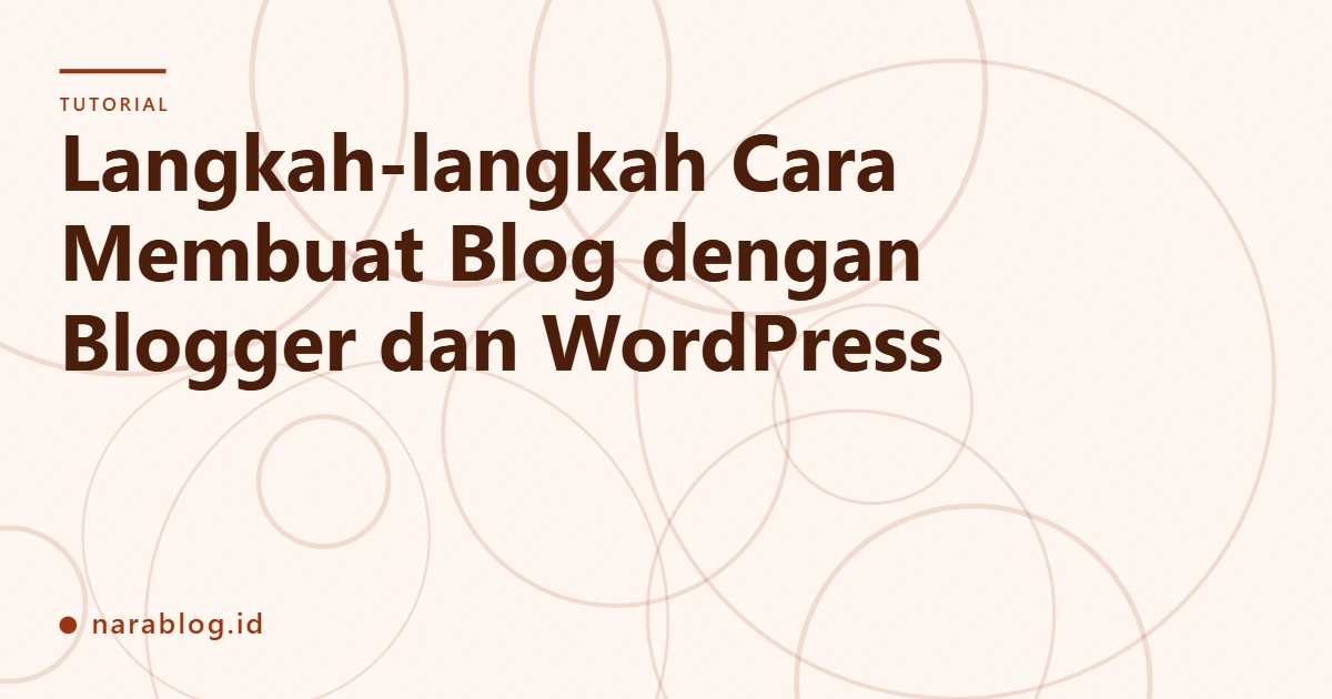 tutorial lengkap cara membuat blog untuk pemula